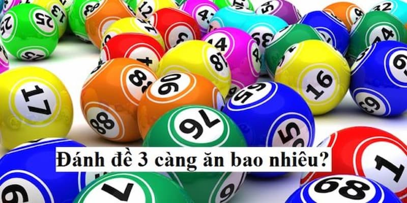 Mỗi loại hình 3 càng sẽ có tỷ lệ trả thưởng khác nhau
